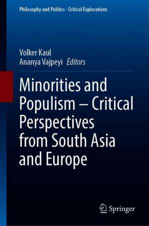 Minorities and Populism – Critical Perspectives from South Asia and Europe de Volker Kaul