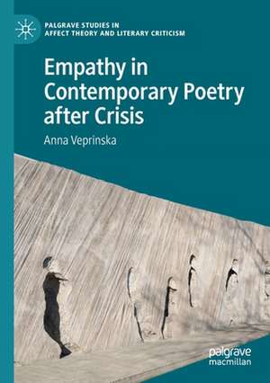 Empathy in Contemporary Poetry after Crisis de Anna Veprinska