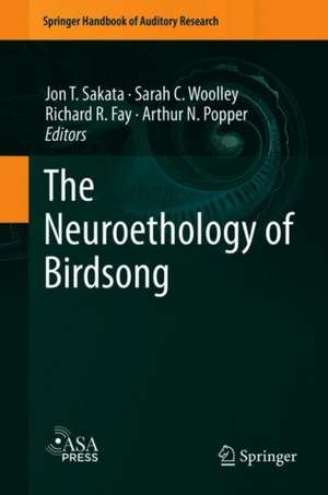 The Neuroethology of Birdsong de Jon T. Sakata