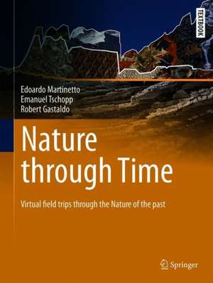 Nature through Time: Virtual field trips through the Nature of the past de Edoardo Martinetto