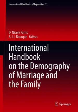 International Handbook on the Demography of Marriage and the Family de D. Nicole Farris