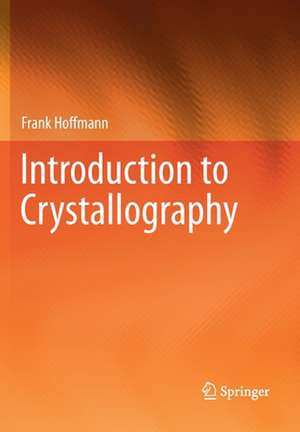 Introduction to Crystallography de Frank Hoffmann