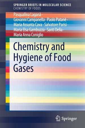 Chemistry and Hygiene of Food Gases de Pasqualina Laganà