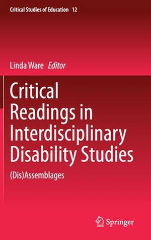 Critical Readings in Interdisciplinary Disability Studies: (Dis)Assemblages de Linda Ware