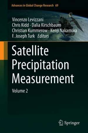 Satellite Precipitation Measurement: Volume 2 de Vincenzo Levizzani