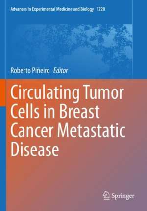 Circulating Tumor Cells in Breast Cancer Metastatic Disease de Roberto Piñeiro