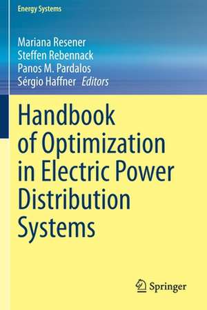 Handbook of Optimization in Electric Power Distribution Systems de Mariana Resener