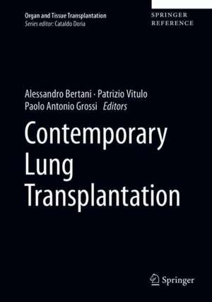 Contemporary Lung Transplantation de Alessandro Bertani