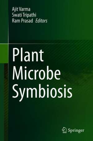 Plant Microbe Symbiosis de Ajit Varma