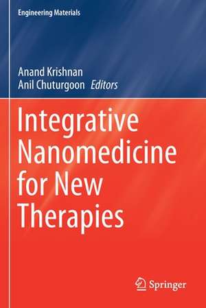 Integrative Nanomedicine for New Therapies de Anand Krishnan