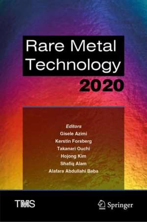 Rare Metal Technology 2020 de Gisele Azimi