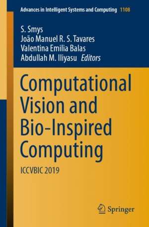 Computational Vision and Bio-Inspired Computing: ICCVBIC 2019 de S. Smys