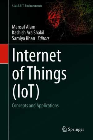 Internet of Things (IoT): Concepts and Applications de Mansaf Alam