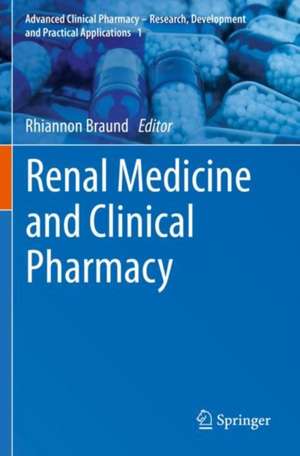 Renal Medicine and Clinical Pharmacy de Rhiannon Braund