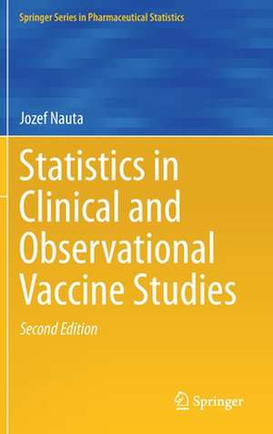 Statistics in Clinical and Observational Vaccine Studies de Jozef Nauta