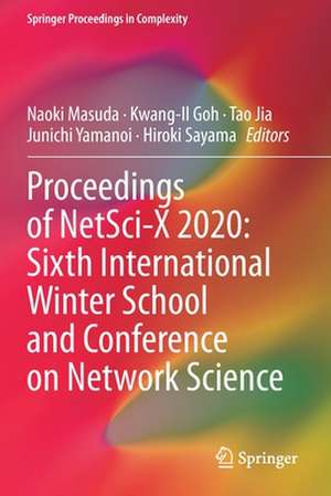 Proceedings of NetSci-X 2020: Sixth International Winter School and Conference on Network Science de Naoki Masuda