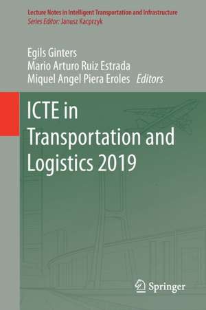 ICTE in Transportation and Logistics 2019 de Egils Ginters