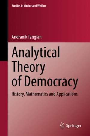 Analytical Theory of Democracy: History, Mathematics and Applications de Andranik Tangian