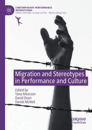 Migration and Stereotypes in Performance and Culture de Yana Meerzon