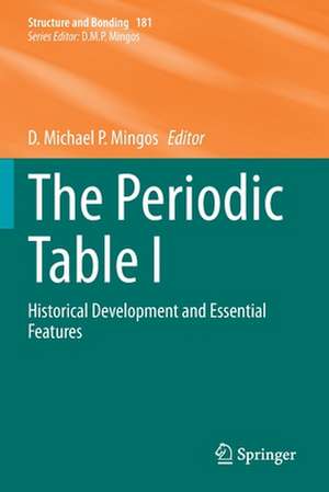 The Periodic Table I: Historical Development and Essential Features de D. Michael P. Mingos