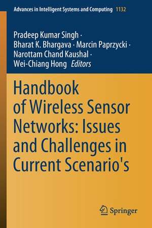 Handbook of Wireless Sensor Networks: Issues and Challenges in Current Scenario's de Pradeep Kumar Singh