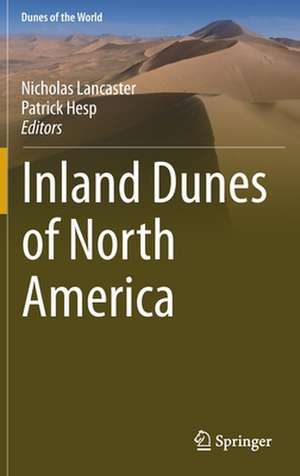 Inland Dunes of North America de Nicholas Lancaster