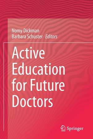 Active Education for Future Doctors de Nomy Dickman