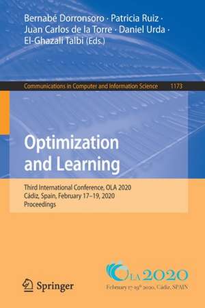 Optimization and Learning: Third International Conference, OLA 2020, Cádiz, Spain, February 17–19, 2020, Proceedings de Bernabé Dorronsoro