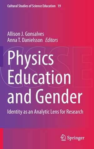 Physics Education and Gender: Identity as an Analytic Lens for Research de Allison J. Gonsalves