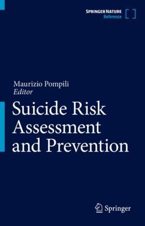 Suicide Risk Assessment and Prevention de Maurizio Pompili