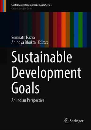 Sustainable Development Goals: An Indian Perspective de Somnath Hazra