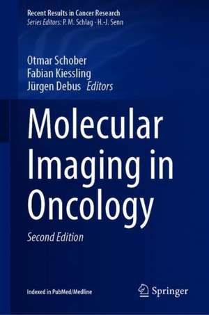 Molecular Imaging in Oncology de Otmar Schober