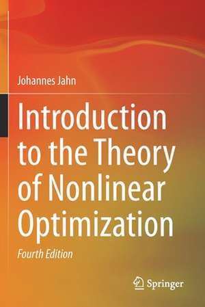 Introduction to the Theory of Nonlinear Optimization de Johannes Jahn