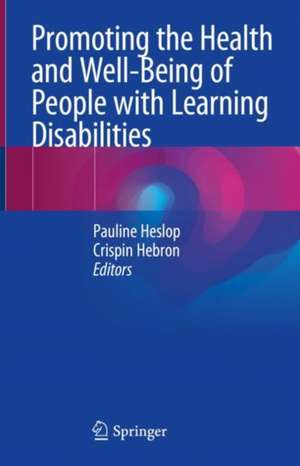 Promoting the Health and Well-Being of People with Learning Disabilities de Pauline Heslop