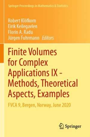 Finite Volumes for Complex Applications IX - Methods, Theoretical Aspects, Examples: FVCA 9, Bergen, Norway, June 2020 de Robert Klöfkorn