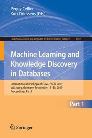 Machine Learning and Knowledge Discovery in Databases: International Workshops of ECML PKDD 2019, Würzburg, Germany, September 16–20, 2019, Proceedings, Part I de Peggy Cellier