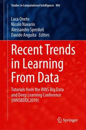 Recent Trends in Learning From Data: Tutorials from the INNS Big Data and Deep Learning Conference (INNSBDDL2019) de Luca Oneto