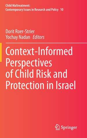 Context-Informed Perspectives of Child Risk and Protection in Israel de Dorit Roer-Strier