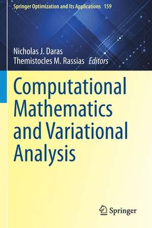 Computational Mathematics and Variational Analysis de Nicholas J. Daras