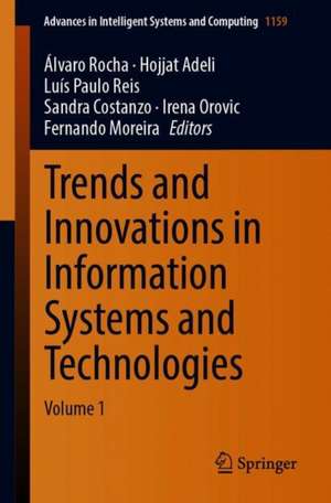 Trends and Innovations in Information Systems and Technologies: Volume 1 de Álvaro Rocha