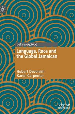 Language, Race and the Global Jamaican de Hubert Devonish