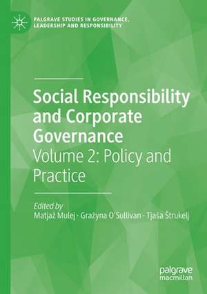 Social Responsibility and Corporate Governance: Volume 2: Policy and Practice de Matjaž Mulej