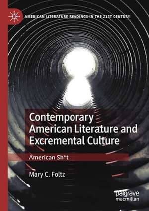 Contemporary American Literature and Excremental Culture: American Sh*t de Mary C. Foltz