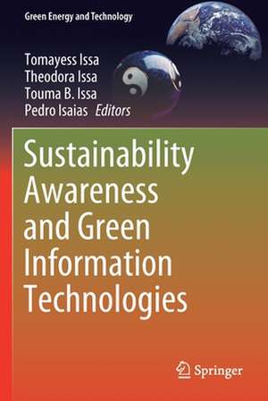 Sustainability Awareness and Green Information Technologies de Tomayess Issa