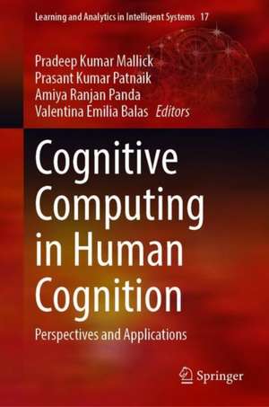 Cognitive Computing in Human Cognition: Perspectives and Applications de Pradeep Kumar Mallick