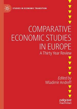 Comparative Economic Studies in Europe: A Thirty Year Review de Wladimir Andreff