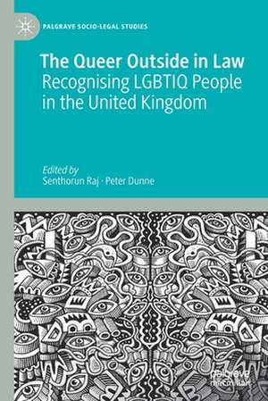 The Queer Outside in Law: Recognising LGBTIQ People in the United Kingdom de Senthorun Raj