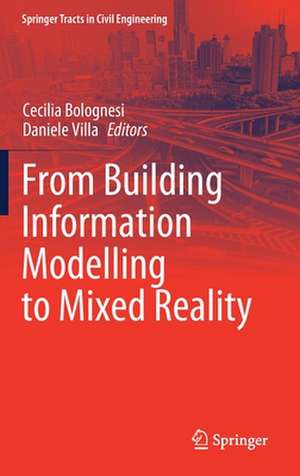 From Building Information Modelling to Mixed Reality de Cecilia Bolognesi