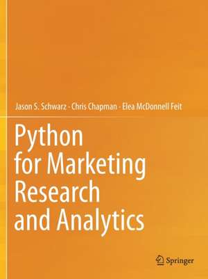 Python for Marketing Research and Analytics de Jason S. Schwarz