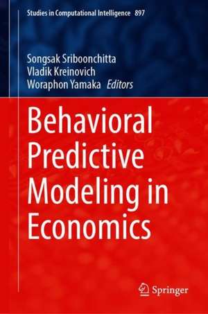 Behavioral Predictive Modeling in Economics de Songsak Sriboonchitta